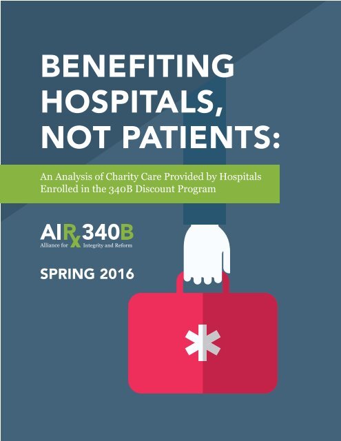 BENEFITING HOSPITALS NOT PATIENTS