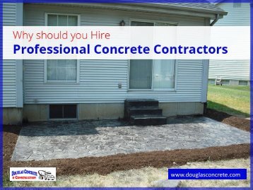 Perks of Hiring Concrete Contractors