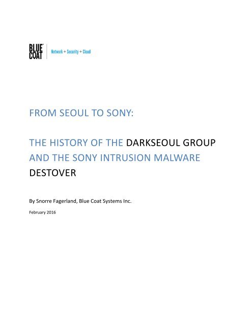 THE HISTORY OF THE DARKSEOUL GROUP AND THE SONY INTRUSION MALWARE DESTOVER