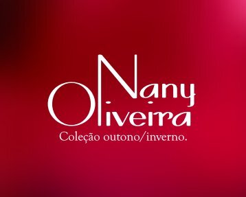 Nany Oliveira Coleção Outono/Inverno