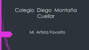 Colegio  Diego  Montaña      Cuellar   cantante favorito