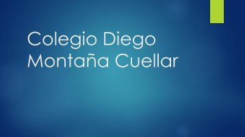 Colegio Diego Montaña Cuellar tema libre