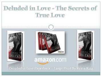 Deluded in Love - The Secrets of True Love