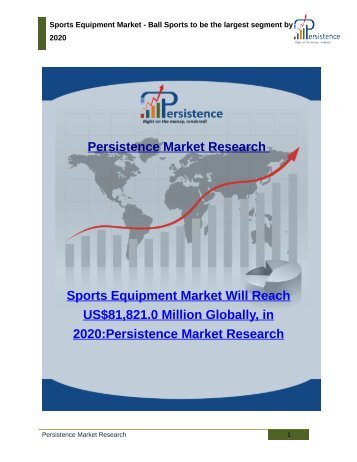 Sports Equipment Market - Expected to expand at a CAGR of 3.0% from 2014 to 2020