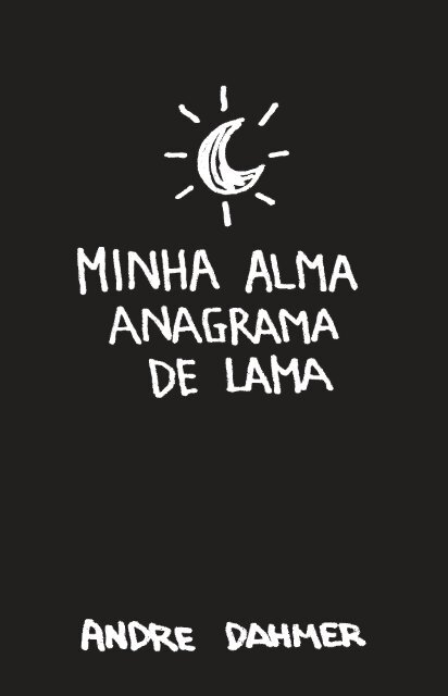 Minha alma anagrama de lama