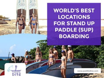 World’s Best Location to Enjoy Stand Up Paddle Boarding