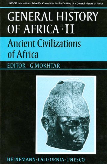 UNESCO Ancient Civilizations of Africa (Editor G. Mokhtar)