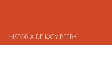 HISTORIA DE KATY PERRY