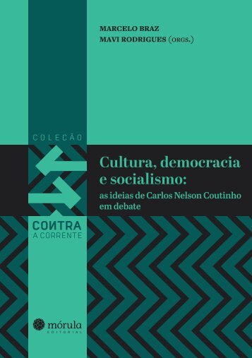 Cultura, democracia e socialismo: as ideias de Carlos Nelson Coutinho em debate