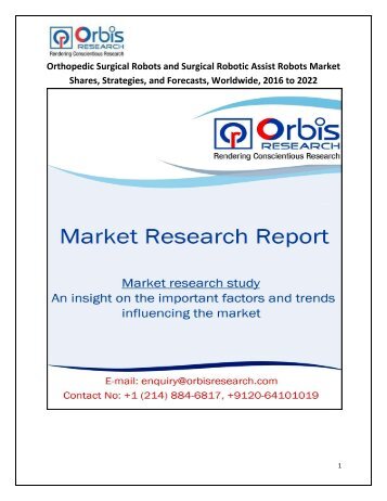 Orthopedic Surgical Robots and Surgical Robotic Assist Robots Market Shares, Strategies, and Forecasts, Worldwide, 2016 to 2022
