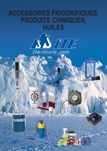 accessoires frigorifiques, produits chimiques, huiles - ITE-Tools.com