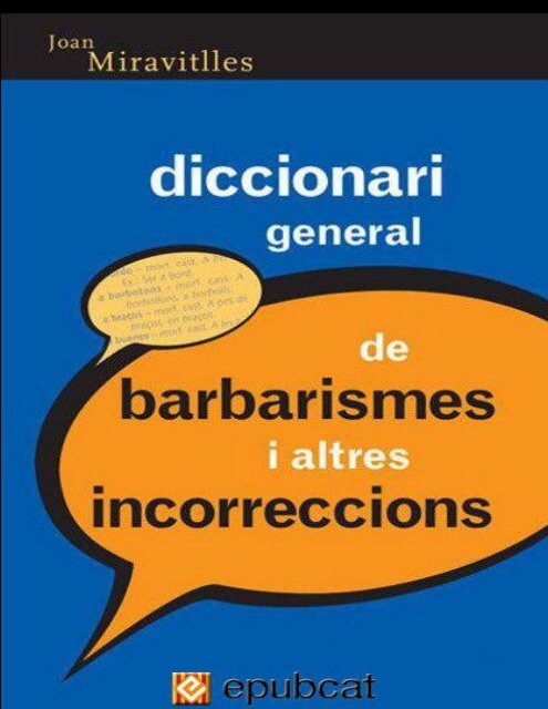 Joan Miravitlles. Diccionari general de barbarismes i altres incorreccions