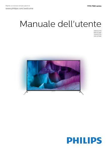 Philips 7000 series TÃ©lÃ©viseur UHD 4K ultra-plat avec Androidâ¢ - Mode dâemploi - ITA