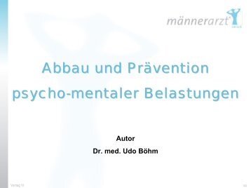 Abbau und Prävention psycho-mentaler Belastungen - Dr. Steinweg