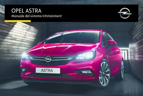 Opel Nuova Astra MY 16.0 - Nuova Astra MY 16.0 manuale