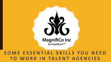 Some Essential Skills You Need To Work - MAGNIFICO INC