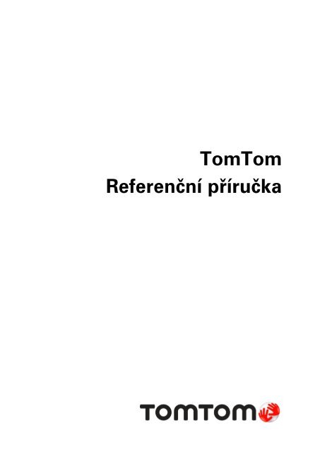TomTom GO LIVE 1000 - PDF mode d'emploi - Ce&scaron;tina