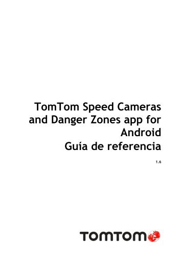 TomTom Speed Cameras app for Android - PDF mode d'emploi - EspaÃ±ol