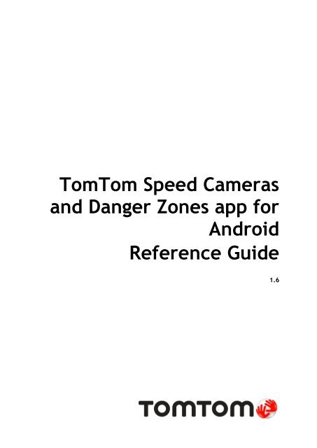 TomTom Speed Cameras app for Android - PDF mode d'emploi - English (UK)