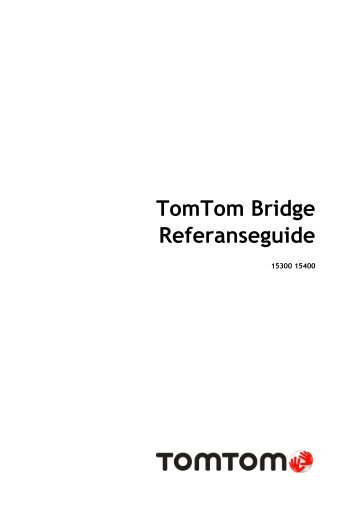 TomTom Bridge Guide de rÃ©fÃ©rence - PDF mode d'emploi - Norsk