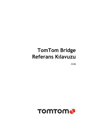 TomTom Bridge Guide de rÃ©fÃ©rence - PDF mode d'emploi - TÃ¼rkÃ§e