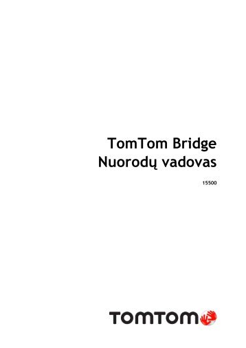 TomTom Bridge Guide de rÃ©fÃ©rence - PDF mode d'emploi - LietuviÅ¡kai