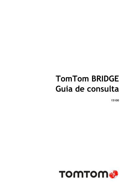 TomTom Bridge Guide de r&eacute;f&eacute;rence - PDF mode d'emploi - Portugu&ecirc;s (Brasil)