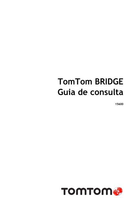 TomTom Bridge Guide de r&eacute;f&eacute;rence - PDF mode d'emploi - Portugu&ecirc;s (Brasil)