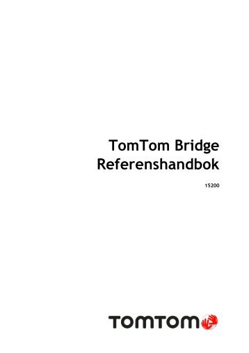 TomTom Bridge Guide de rÃ©fÃ©rence - PDF mode d'emploi - Svenska