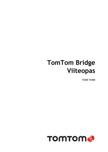 TomTom Bridge Guide de rÃ©fÃ©rence - PDF mode d'emploi - Suomi