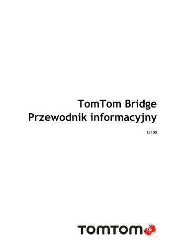 TomTom Bridge Guide de rÃ©fÃ©rence - PDF mode d'emploi - Polski