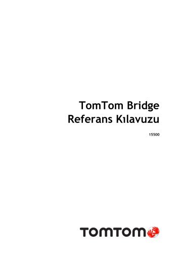 TomTom Bridge Guide de rÃ©fÃ©rence - PDF mode d'emploi - TÃ¼rkÃ§e