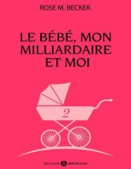 1 Le Bebe Mon Milliardaire Et Mo Rose M Becker 1 Le Bebe Mon Milliardaire Et Mo Rose M Becker