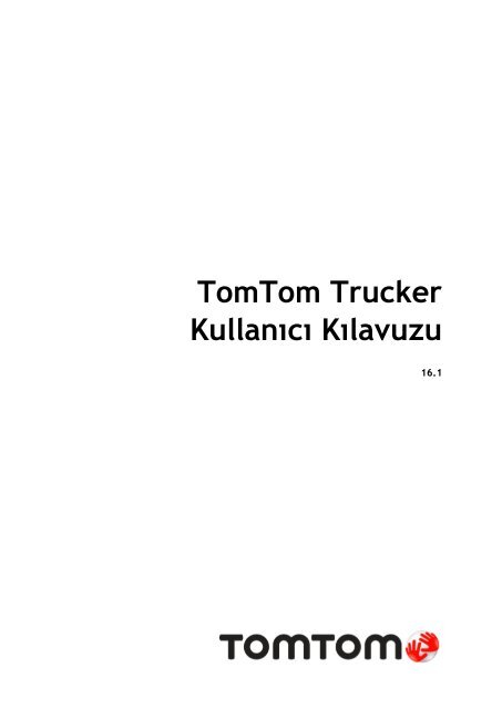 TomTom Trucker 6000 - PDF mode d'emploi - T&uuml;rk&ccedil;e