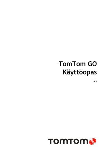 TomTom GO 6000 / GO 6100 Guide de rÃ©fÃ©rence - PDF mode d'emploi - Suomi