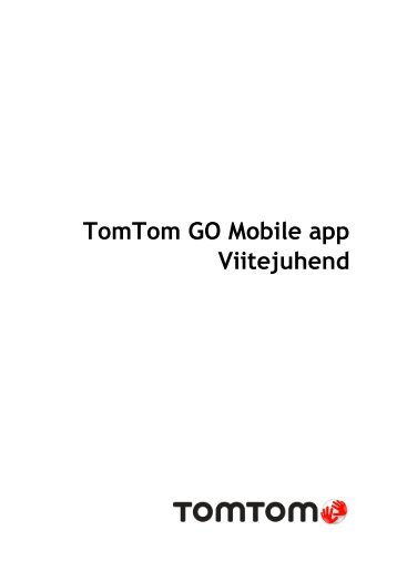 TomTom TomTom GO Mobile Guide de rÃ©fÃ©rence - PDF mode d'emploi - Eesti