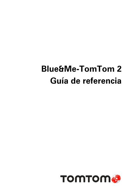 TomTom Blue&amp;Me - TomTom 2 LIVE Guide de r&eacute;f&eacute;rence - PDF mode d'emploi - Espa&ntilde;ol