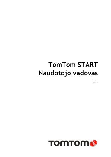 TomTom START 60 - PDF mode d'emploi - LietuviÅ¡kai