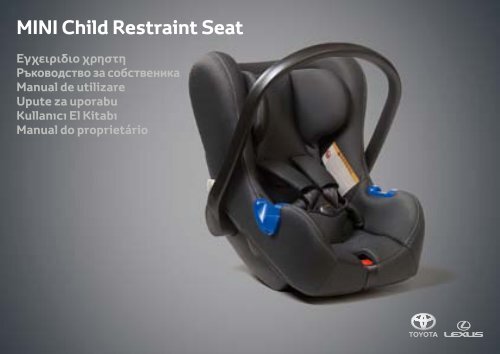 Toyota Child restraint seat - 73700-0W160 - Child restraint seat - Mini - mode d'emploi