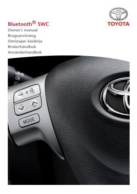 Toyota Bluetooth SWC English Danish Finnish Norwegian Swedish - PZ420-00296-NE - Bluetooth SWC English Danish Finnish Norwegian Swedish - mode d'emploi