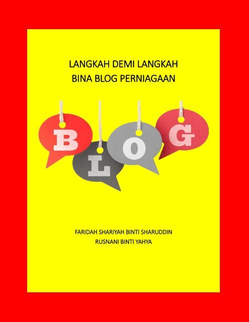 LANGKAH DEMI LANGKAH BINA BLOG PERNIAGAAN