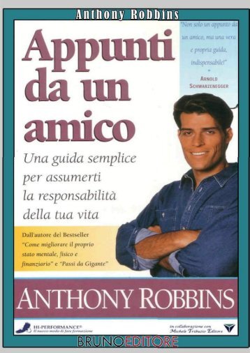 (Ebook E-book) Appunti da un Amico _ Una guida semplice per assumerti la responsabilità della tua vita (Anthony Robbins)