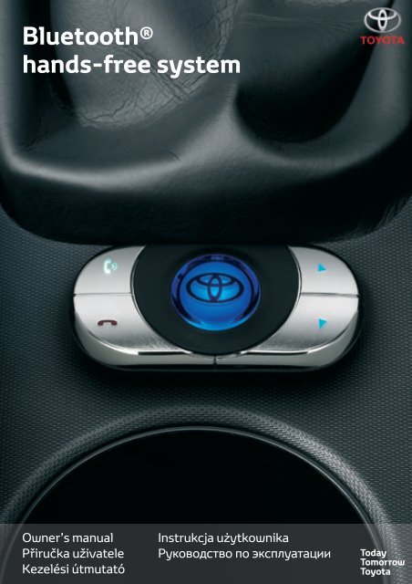 Toyota Bluetooth hands - PZ420-I0290-EE - Bluetooth hands-free system (English Czech Hungarian Polish Russian) - mode d'emploi