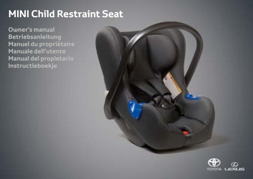 Toyota Child restraint seat - 73700-0W160 - Child restraint seat - Mini - mode d'emploi