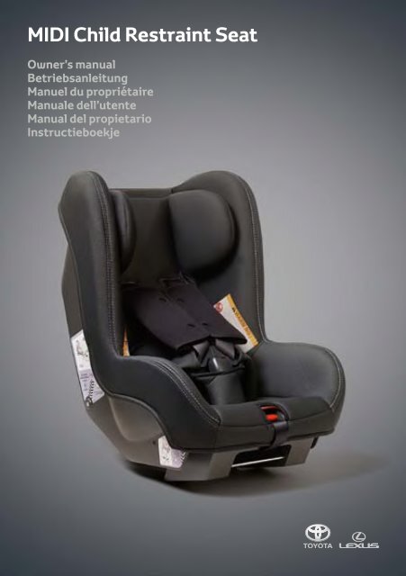 Toyota Child restraint seat - 73700-0W150 - Child restraint seat - Midi - mode d'emploi
