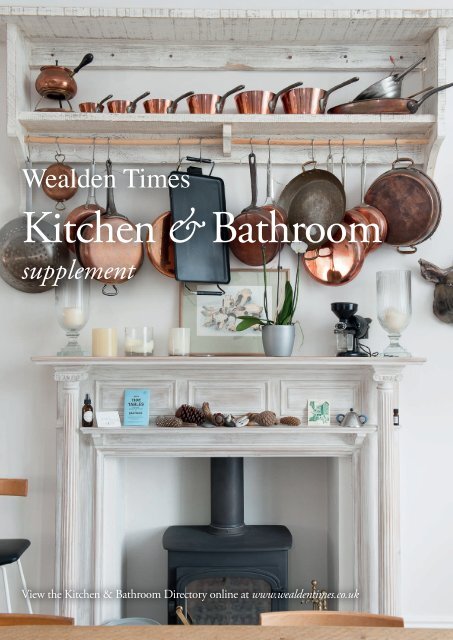 Wealden Times | WT172 | June 2016 | Kitchen & Bathroom supplement inside