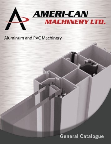 Ameri-Can Aluminum and PVC Machienry