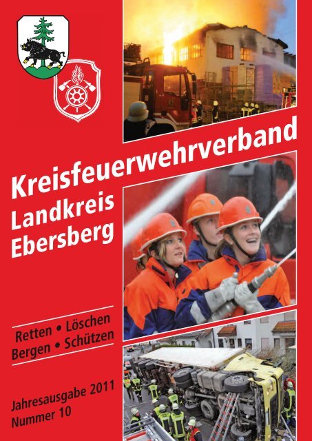 Magazin des KFV Ebersberg 6/2011 - Kreisbrandinspektion Ebersberg