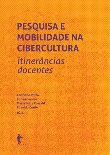 Pesquisa e mobilidade na cibercultura itinerâncias docentes