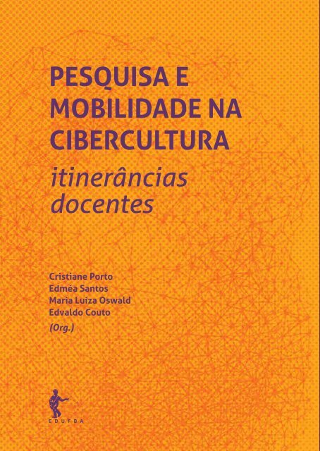 Pesquisa e mobilidade na cibercultura itinerâncias docentes